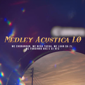 Dengarkan lagu Medley Acustica 1.0 nyanyian MC Chorandun dengan lirik