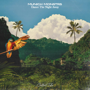 Listen to Dance The Night Away song with lyrics from MUNICH MONSTRS