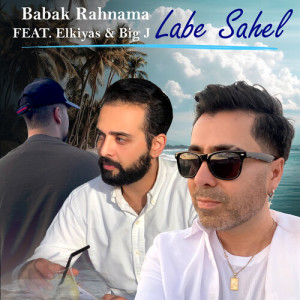 收聽Babak Rahnama的Labe Sahel歌詞歌曲