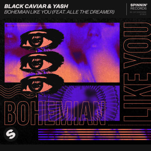 Album Bohemian Like You (feat. Alle The Dreamer) from Black Caviar