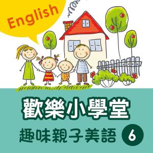 Happy School: Fun English with Your Kids, Vol. 6