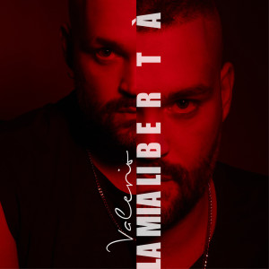 Listen to La mia libertà song with lyrics from Valerio