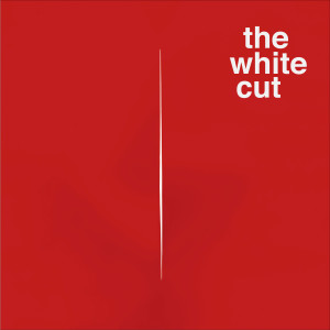 收聽The White Cut的Bad Boy Bad歌詞歌曲