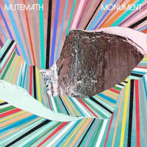 ดาวน์โหลดและฟังเพลง Monument พร้อมเนื้อเพลงจาก Mutemath