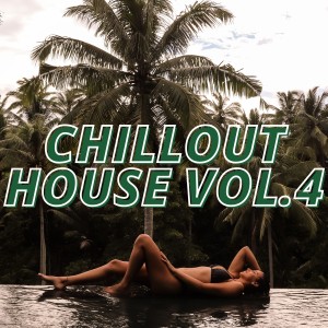 Various的專輯Chillout House Vol.4