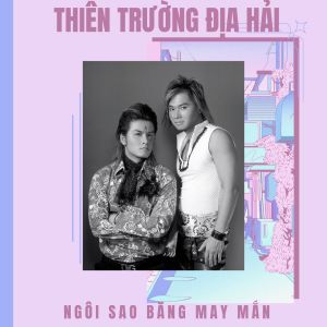 Listen to Ngôi Sao Băng song with lyrics from Thiên Trường Địa Hải