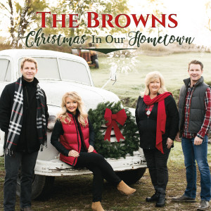 ดาวน์โหลดและฟังเพลง Christmas in Our Hometown พร้อมเนื้อเพลงจาก The Browns