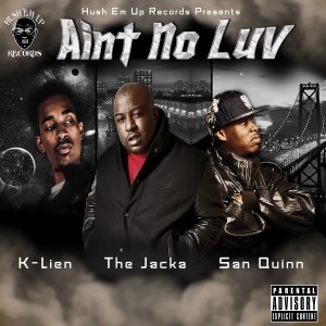 Listen to Ain't No Luv In Here (Explicit) song with lyrics from K-Lien