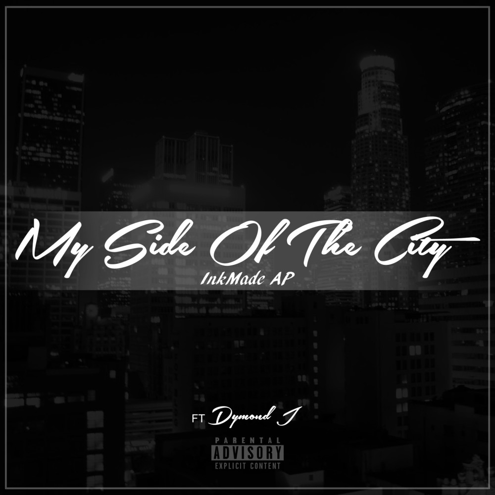 My Side of the City (feat. Dymond J) (Explicit)