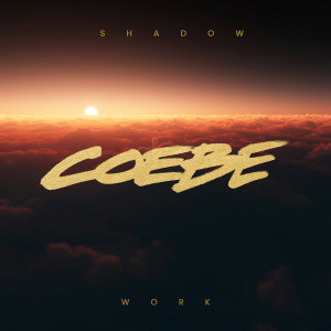 Album Shadow Work (Explicit) oleh Coebe