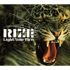 收聽Rize的Light Your Fire歌詞歌曲
