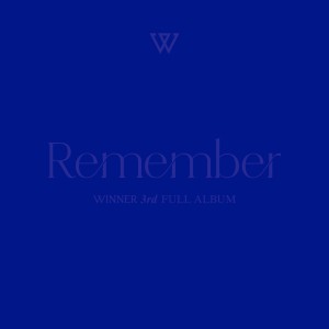 ดาวน์โหลดและฟังเพลง REMEMBER  (Japanese ver.) พร้อมเนื้อเพลงจาก WINNER