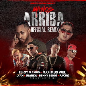Maximus Wel的专辑Manos Arriba (Remix) (Explicit)