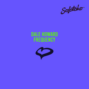 收听Dale Howard的Frequency歌词歌曲