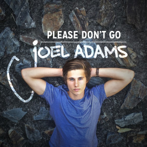 Joel Adams的專輯Please Don't Go