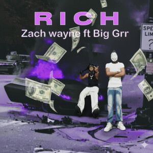 Dengarkan lagu Rich nyanyian Zach Wayne dengan lirik