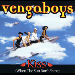 ดาวน์โหลดและฟังเพลง Kiss (When The Sun Don't Shine) (Airscape Remix) พร้อมเนื้อเพลงจาก Vengaboys