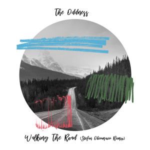 The Oddness的專輯Walking the Road (Incl. Stefan Obermaier Remix)