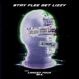 Simple (Explicit) dari Stay Flee Get Lizzy
