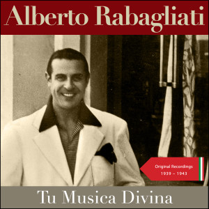 Album Tu Musica Divina (Original Recordings 1939 - 1943) from Alberto Rabagliati