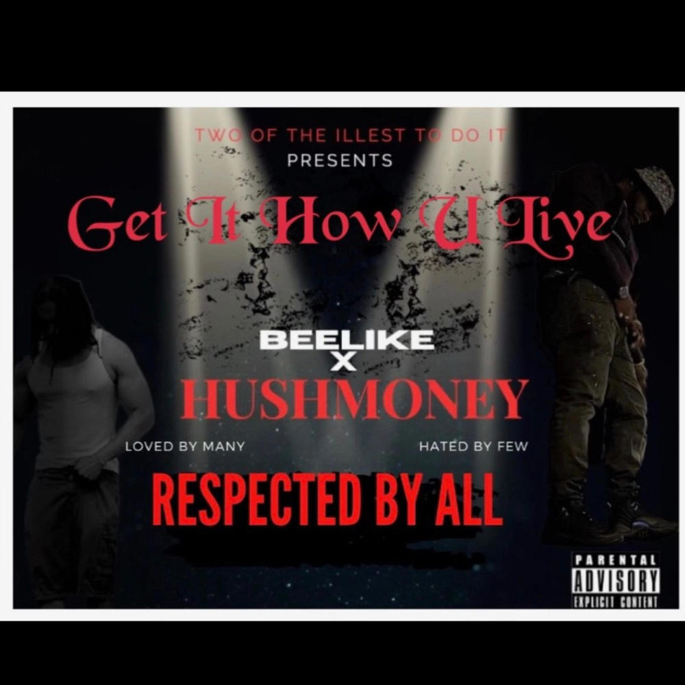 Get it how u live (feat. BeeLike) (Live|Explicit)