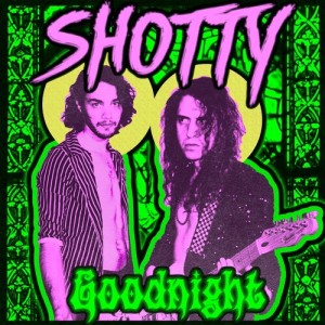 收聽Shotty的Goodnight歌詞歌曲