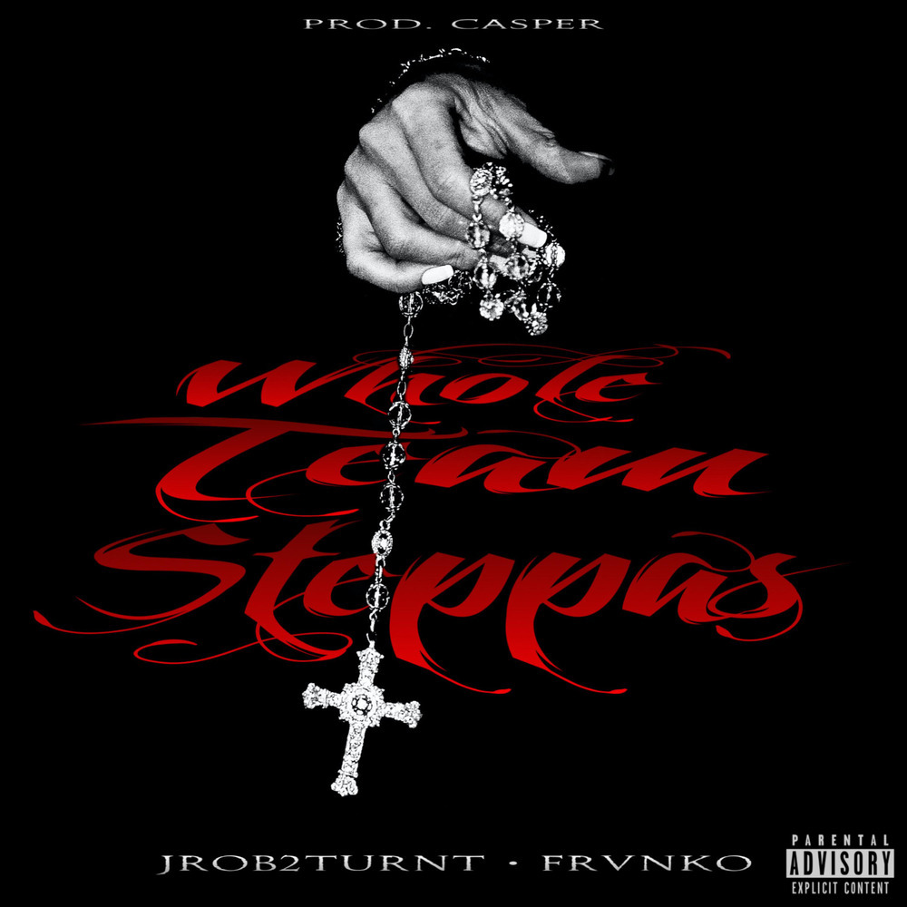 Whole Team Steppas (Explicit)