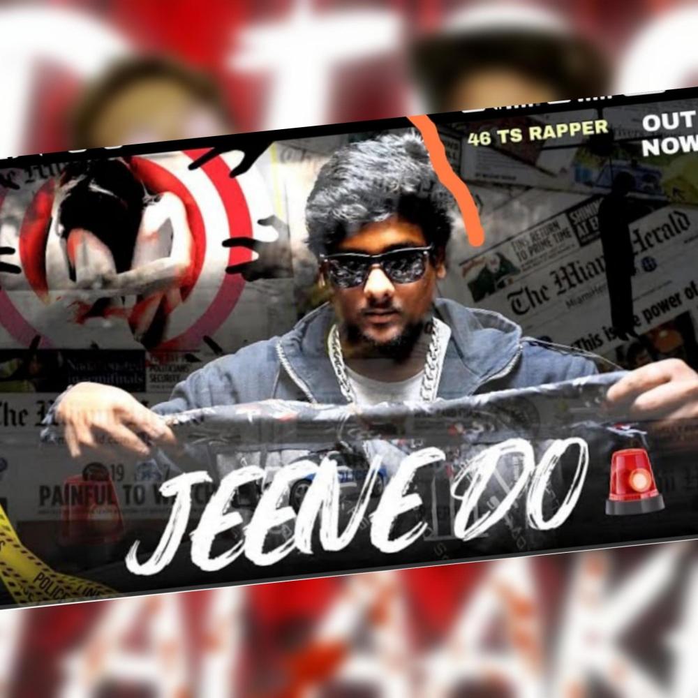 Jeene Do (feat. 46ts Rapper) (Explicit)