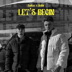 收聽SATen的Let's Begin (Explicit)歌詞歌曲