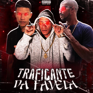 Brisa081的專輯Traficante da Favela (Explicit)