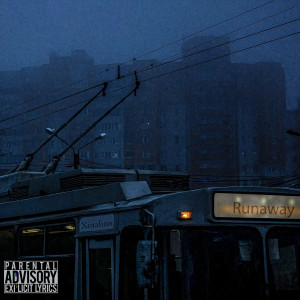 收聽Xinalinn的Runaway (Explicit)歌詞歌曲