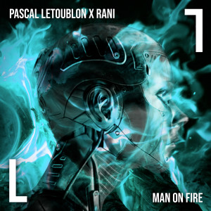 Pascal Letoublon的專輯Man On Fire (Club Edit)