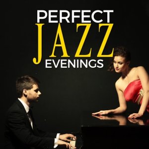 Perfect Dinner Music的專輯Perfect Jazz Evenings