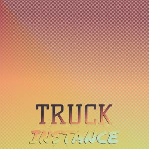 Various Artists的專輯Truck Instance