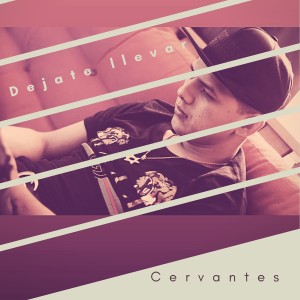 Listen to Dejate Llevar song with lyrics from Cervantes
