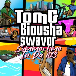 Tom. G的专辑Summertime In Da 813 (feat. Biousha & Swavor) (Explicit)