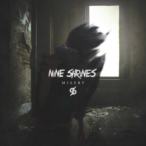 Misery (Explicit) dari Nine Shrines