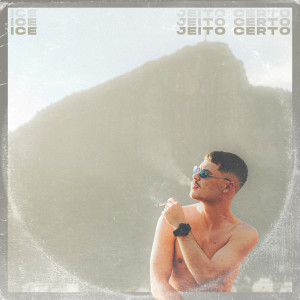 Ice的專輯Jeito Certo (Explicit)