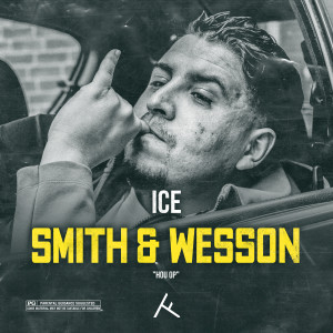 ดาวน์โหลดและฟังเพลง Smith & Wesson (Explicit) พร้อมเนื้อเพลงจาก ICE