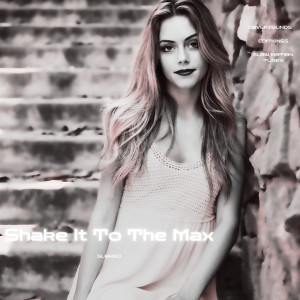 ดาวน์โหลดและฟังเพลง Shake It To The Max (Slowed) พร้อมเนื้อเพลงจาก CoverZounds