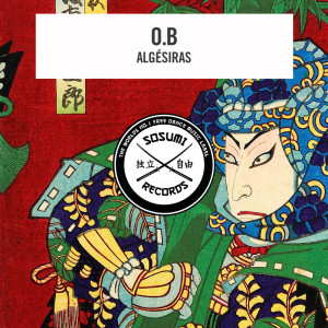 Listen to Algésiras (Original Mix) song with lyrics from O.B