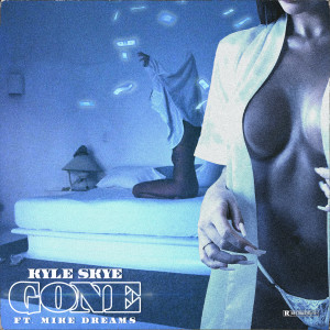 Album Gone (Explicit) from Kyle Skye