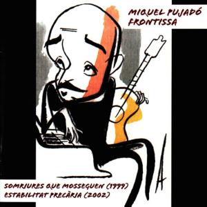 อัลบัม Frontissa (1999/2002) ศิลปิน Miquel Pujadó