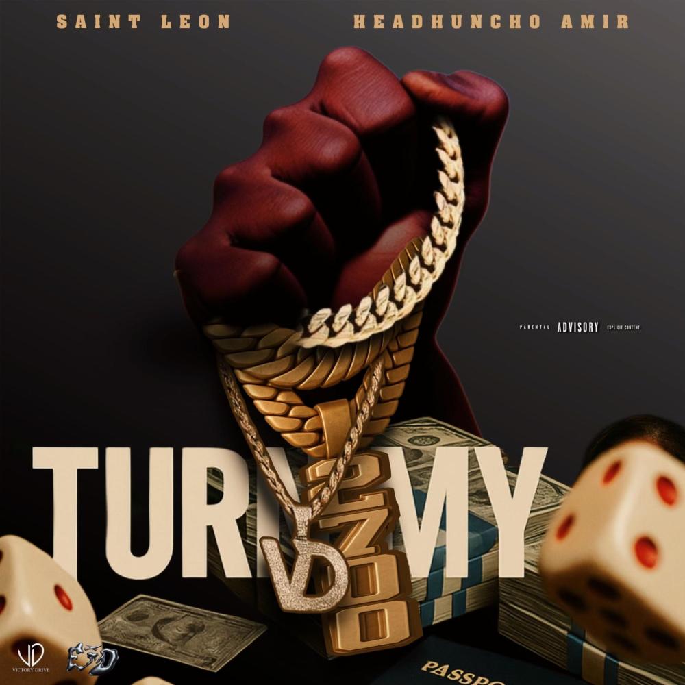 TURN MY (feat. HeadHuncho Amir) (Explicit)