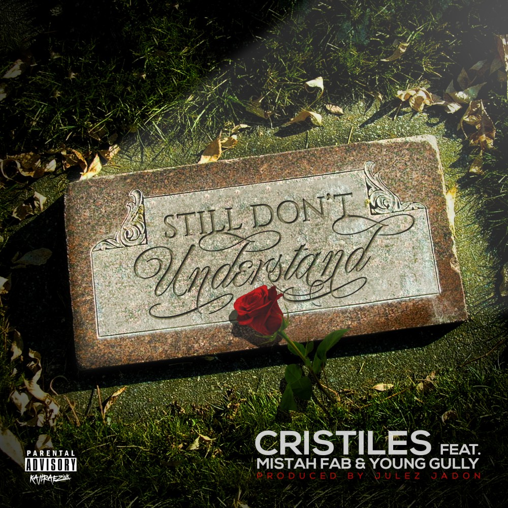 Still Don't Understand (Explicit)