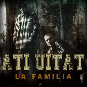 Album Ați Uitat (Explicit) from La Familia