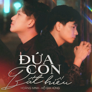 Listen to Đứa Con Bất Hiếu song with lyrics from Hoàng Minh
