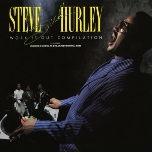 อัลบัม Work It Out Compilation ศิลปิน Steve 'Silk' Hurley