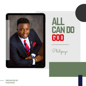 Listen to All Can Do God (Explicit) song with lyrics from Philipage