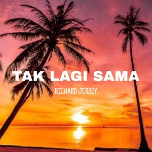Album Tak Lagi Sama from Richard Jersey